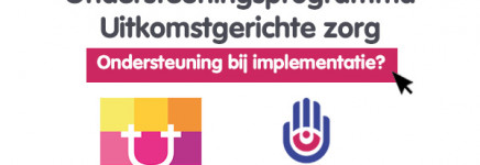 Wilt u ook aan de slag met uitkomstgerichte zorg?